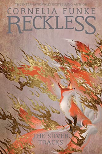 Reckless IV: The Silver Tracks: Volume 4 (The Mirrorworld Series, Band 4)